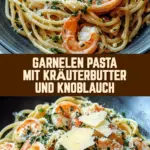 Garnelen Pasta mit Kräuterbutter und Knoblauch 20 Pinterest Hidden Image
