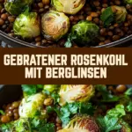Gebratener Rosenkohl mit Berglinsen 16 Pinterest Hidden Image