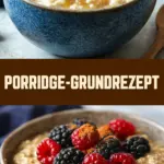 Porridge-Grundrezept 10 Pinterest Hidden Image